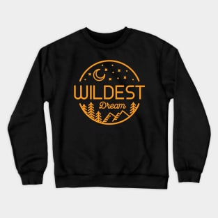 Wildest Dream Crewneck Sweatshirt